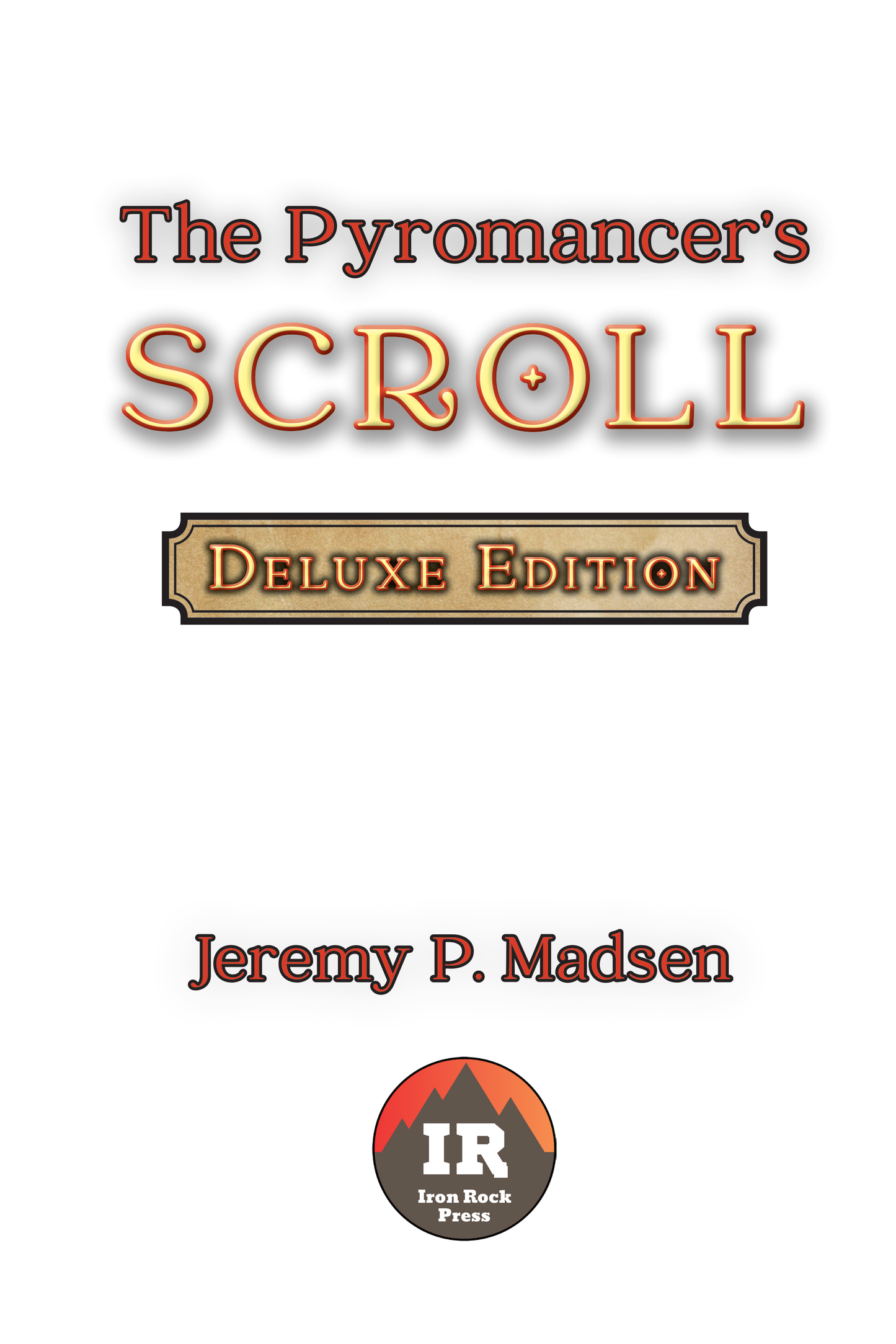 Signed Deluxe Edition: The Pyromancer’s Scroll